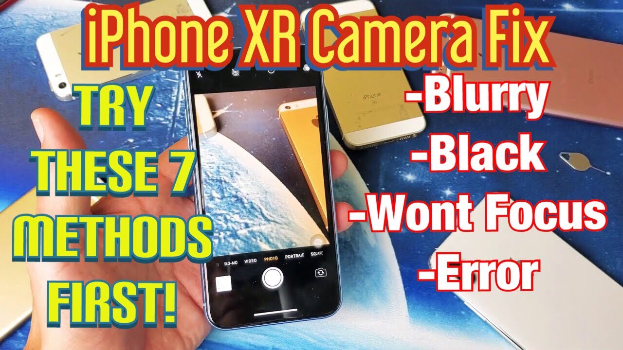 iPhone XR Camera Fixed!! Blurry, Black, Won't Focus, Error (7 Solutions)