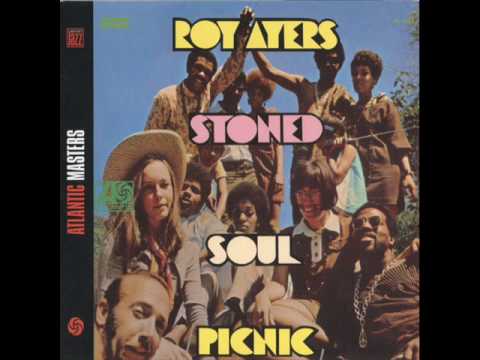 roy ayres- Stoned Soul Picnic