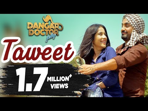 Taweet | Ravinder Grewal, Sara Gurpal | Dangar Doctor Jelly | Latest Punjabi Song 2017 | 20th Oct