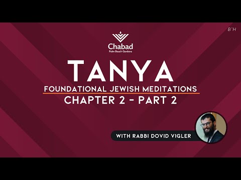 03. Tanya: Chapter 2b - Every Jew is Always Connected