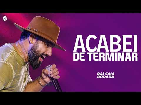 Raí Saia Rodada - ACABEI DE TERMINAR