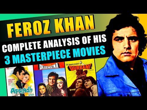 Complete Analysis of Feroz Khan's 3 Masterpiece Movies Apradh, Dharmatma & Qurbani