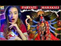 Parvati Transforms Into Mahakali Russian Reaction Mahakali Parvati