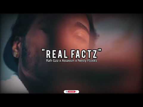 Rah Gzz x Assasin x Nesty Floxks - "REAL FACTZ" (Music Video)