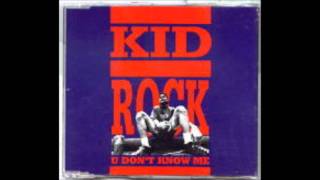 Kid Rock U dont know me Cali Boy Mix