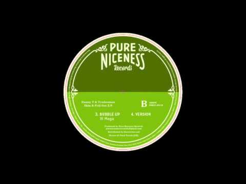 Ill Mega - Bubble Up - Pure Niceness Records 12
