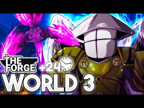 I Spent 24+ Hours In WORLD 3 On The Forge!