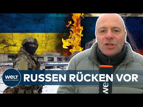 UKRAINE-KRIEG: Schlacht um Donbass - Russen kämpfen sich voran | WELT Analyse