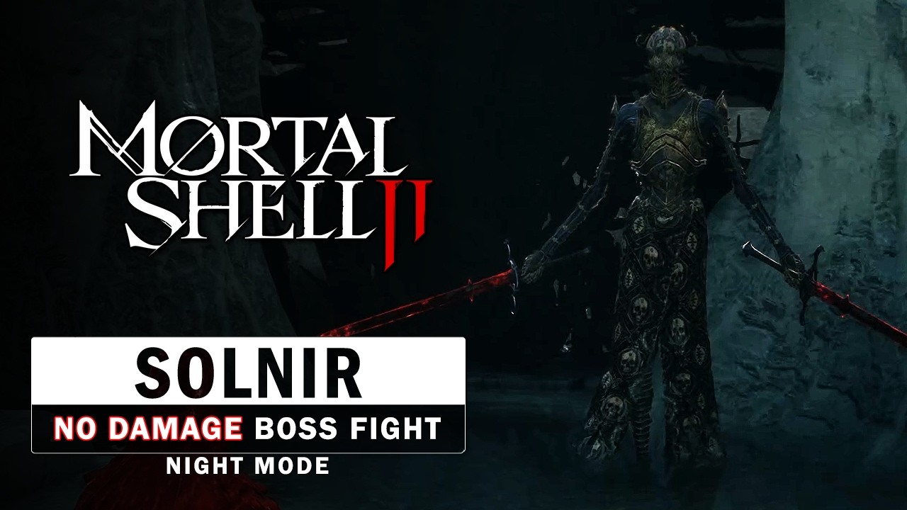 Mortal Shell 2 - Solnir, the Gloom Seeker Boss Fight (No Damage / Night Mode)