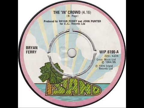 UK New Entry 1974 (108) Bryan Ferry - The 'In' Crowd