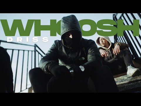 Driss - WHOOSH (Official Music Video)