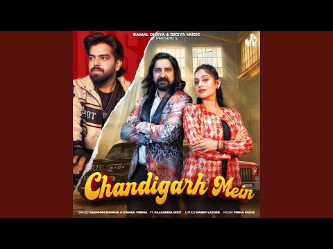Chandigarh Mein (feat. Palashika Dixit)