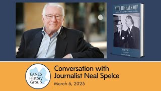 Eanes History Group - In Conversation with Journalist Neal Spelce