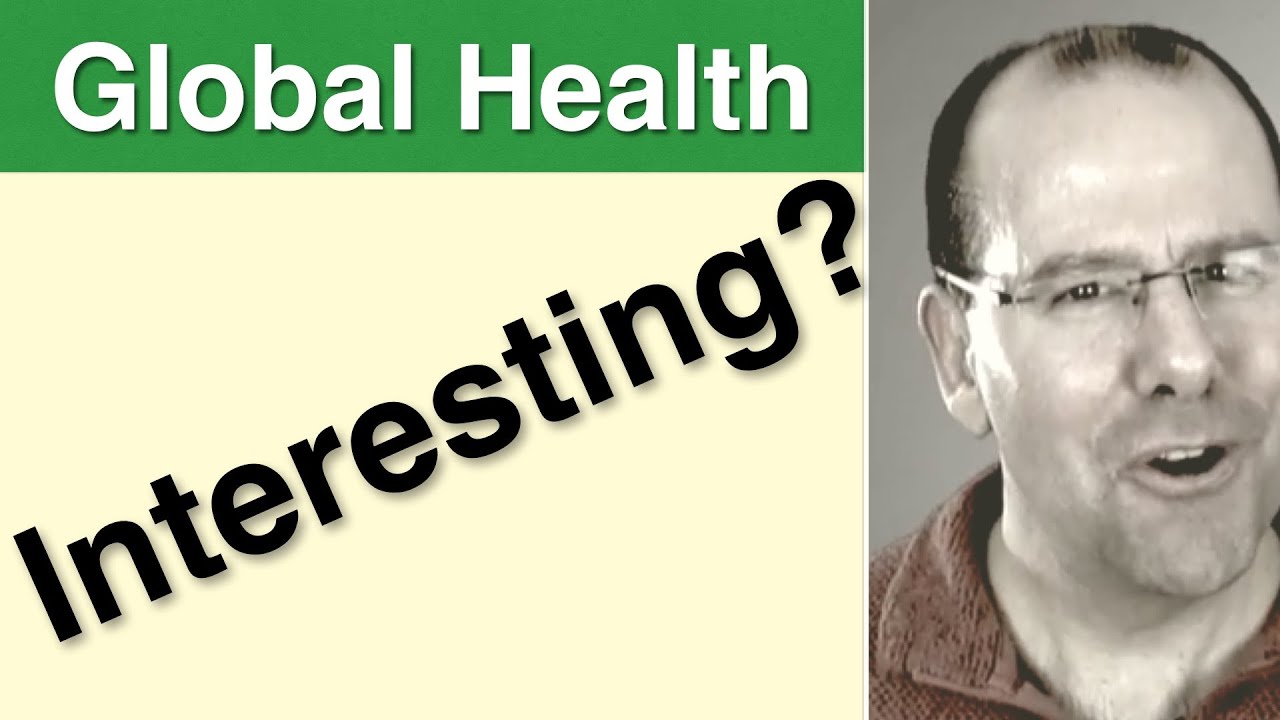 Careers in Global Health -  identify your area of interest