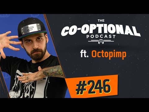 The Co-Optional Podcast Ep. 246 ft. Octopimp