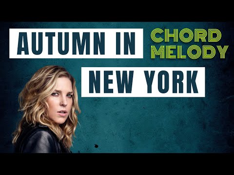 Autumn In New York - Chord Melody (Jazz Standards)
