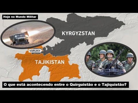 O que está acontecendo entre o Quirguistão e o Tajiquistão?