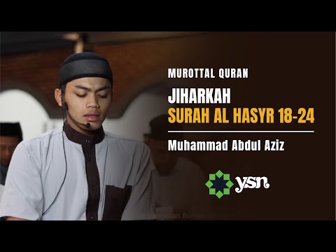 Murottal Surah Al Hasyr 18-24 Irama Jiharkah /Ajam | Imam Sholat Maghrib | Muhammad Abdul Aziz