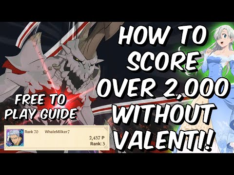 How To Score Over 2,000 WITHOUT Valenti - Knighthood Boss Free To Play Guide - Seven Deadly Sins
