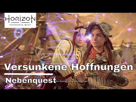 Horizon Forbidden West - Versunkene Hoffnungen - Nebenquest