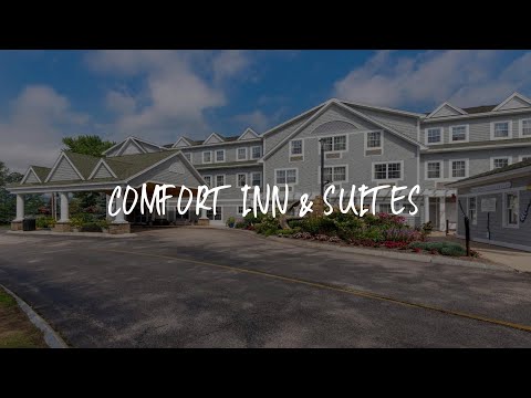 Comfort Inn & Suites Review - North Conway , United States of America
