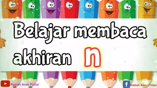 Download lagu BELAJAR MEMBACA AKHIRAN N UNTUK ANAK mp3