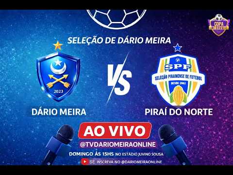 🏆 DARIO MEIRA  🆚 PIRAI DO NORTE    🔥 JOGO AO VIVO – EMOÇÃO GARANTIDA!