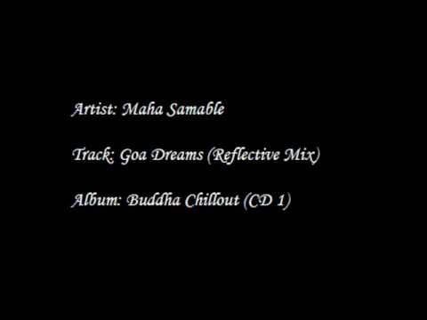 Maha Samable - Goa Dreams (Reflective Mix)