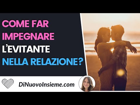 How to get the avoidant person to commit to the relationship?