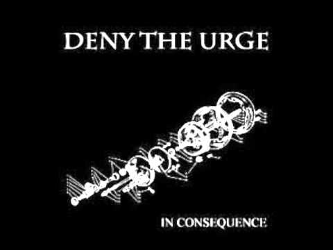 Deny The Urge - In-Consequence - 04 - Where The Boundaries Are