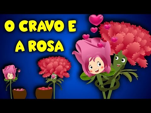 O Cravo e a Rosa | As melhores músicas infantis | 22 minutos