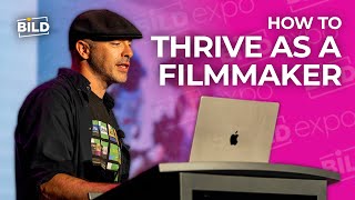 How to Thrive as a Filmmaker | Bild Expo 2025