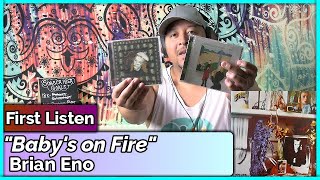 Brian Eno- Baby&#39;s on Fire REACTION &amp; REVIEW