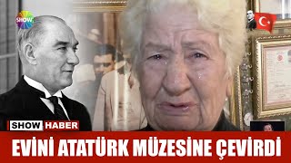 Evini Atatürk müzesine çevirdi