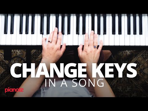 How To Change Keys In A Song (Piano lesson)