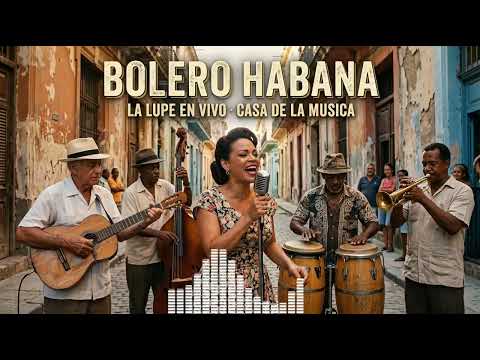 Selección de Boleros de Medianoche en La Habana – Música Romántica para el Alma