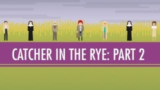 Holden, JD, and the Red Cap- The Catcher in the Rye Part 2: Crash Course English Literature #7