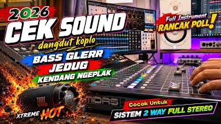 Download lagu CEK SOUND DANGDUT KOPLO BASS GLERR 2026 | BASS SUPER NENDANG KENDANG NGEPLAK mp3 Download lagu CEK SOUND DANGDUT KOPLO BASS GLERR 2026 | BASS SUPER NENDANG KENDANG NGEPLAK mp3