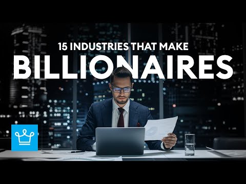 , title : '15 Industries That Make Billionaires'