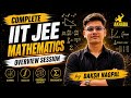 Complete IIT JEE Mathematics Overview Session AKHADA