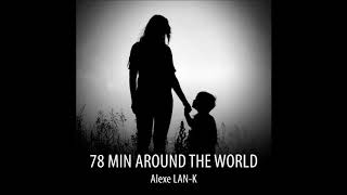 Download lagu 78 MIN AROUND THE WORLD - Act 4 (Ethnic Deep House dj set) mp3