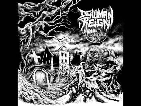 Dehuman Reign | Destructive Intent [Full Album]