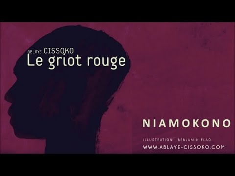 Ablaye Cissoko - Niamokono - Le Griot Rouge - 2005