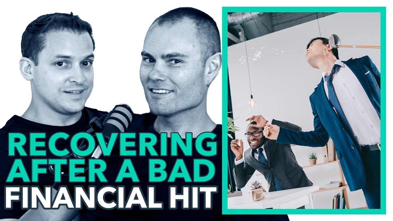 EP 104: Recovering After a Bad Financial Hit