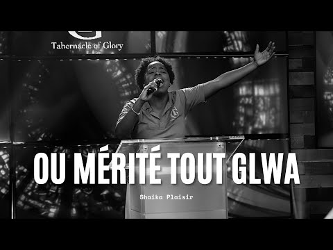 "Ou Mérité Tout Glwa" | "His Eye Is On The Sparrow" | Shaika Plaisir