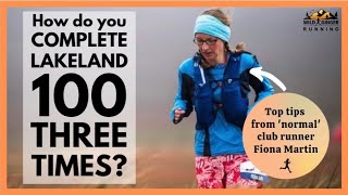 How do you complete the Montane Lakeland 100 mile race 3 times? 'Normal' runner shares top tips