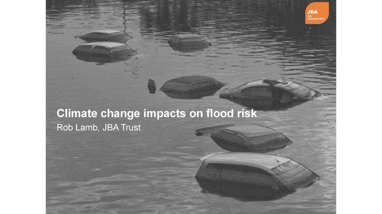 Climate change impacts on flood risk - Professor Rob Lamb