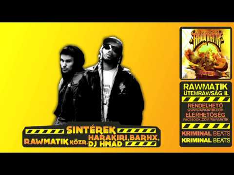 Rawmatik - Sintérek km. Harakiri, Barhx & Dj Hmad [Ütemrawság II. Official Audio]