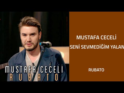 Mustafa Ceceli - Seni Sevmediğim Yalan (Rubato)