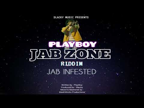 Playboy - Jab Infested {Soca 2022} Jab Zone Riddim